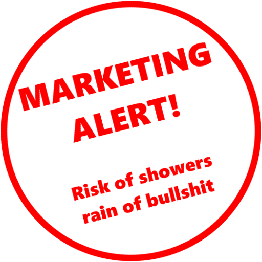 Marketing alert!
Risk of showers rain of bullshit
