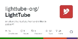 GitHub - lighttube-org/LightTube: An alternative YouTube front end written in ASP.NET