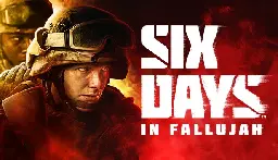 Save 15% on Six Days in Fallujah on Steam