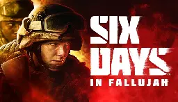 Save 25% on Six Days in Fallujah on Steam