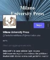 Milano University Press, casa editrice universitaria ad accesso aperto, è nel Fediverso con il nome @milanoup [attenzione: precisazione di seguito]